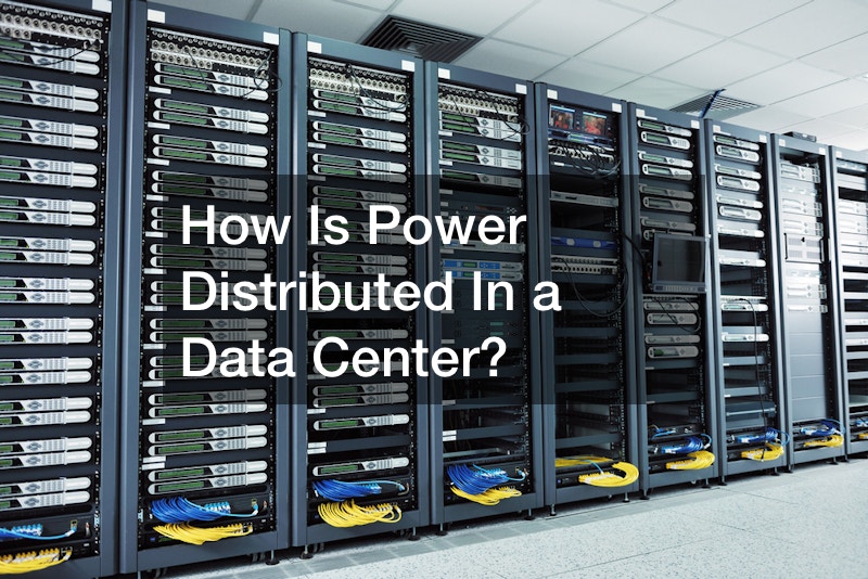 How Is Power Distributed In a Data Center?
