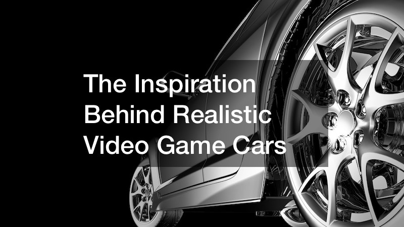 The Inspiration Behind Realistic Video Game Cars