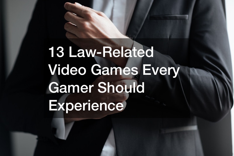 13 Law-Related Video Games Every Gamer Should Experience