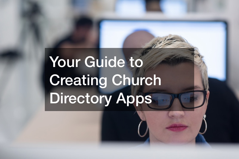 Your Guide to Creating Church Directory Apps
